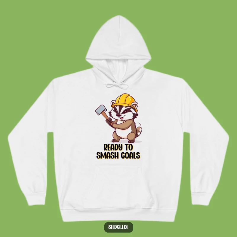Funny Badger Hoodie: Heavy Duty Humor, Sledgehammer Swing - The Perfect Funny Gift