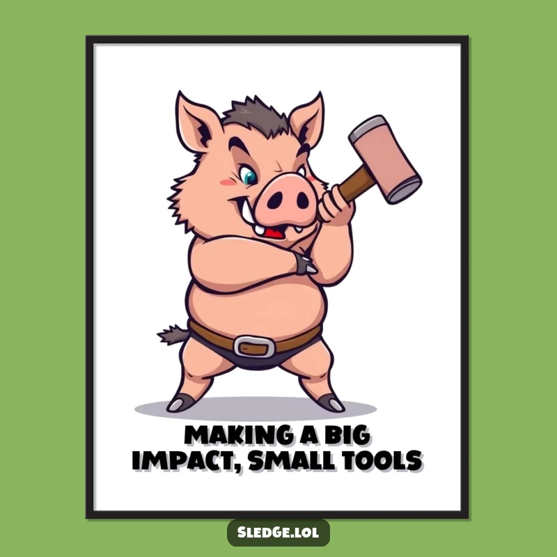 Boar Sledgehammer Art Free Printable - Bold Funny Downloadable Wall Decor