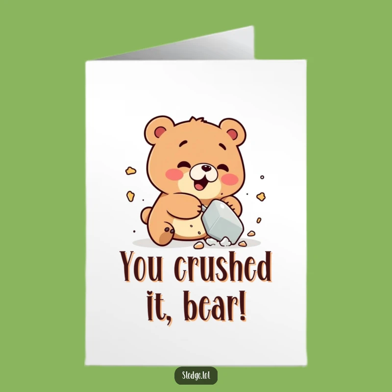 Bear Smash Congrats Card Free Printable - Joyful Funny Downloadable Greeting